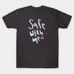 Safe With Me, Trans Colors T-Shirt